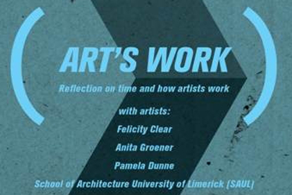 Art’s Work | Saturday 25 May – Friday 26 July 2013 | Limerick City Gallery