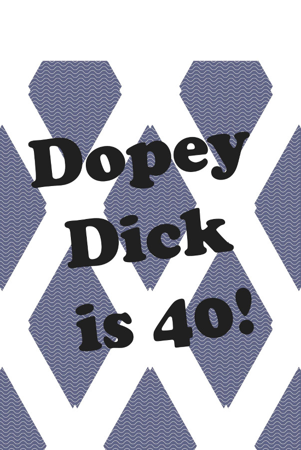 Colin Priest: Dopey Dick is 40! [The Edge of Things #3] | Saturday 18 February | CCA