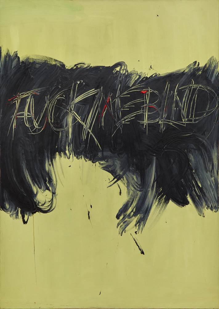 Derek Jarman, Fuck me blind, 1993, oil on canvas,251 x 179 cm, Courtesy Amanda Wilkinson Gallery, London. | Derek Jarman: PROTEST! | Friday 15 November 2019 – Sunday 23 February 2020 | IMMA