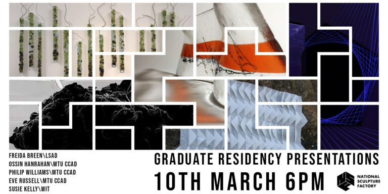 Graduate Residency Presentation Night | Wednesday 10 March at 6pm | National Sculpture Factory