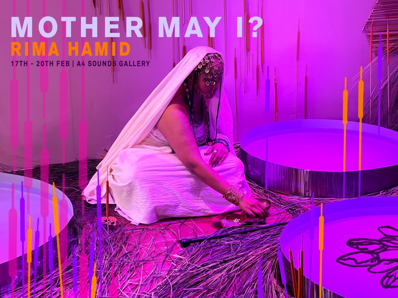 Rima Hamid: Mother May I? | Thursday 17 February – Sunday 20 February 2022 | A4 Sounds Gallery