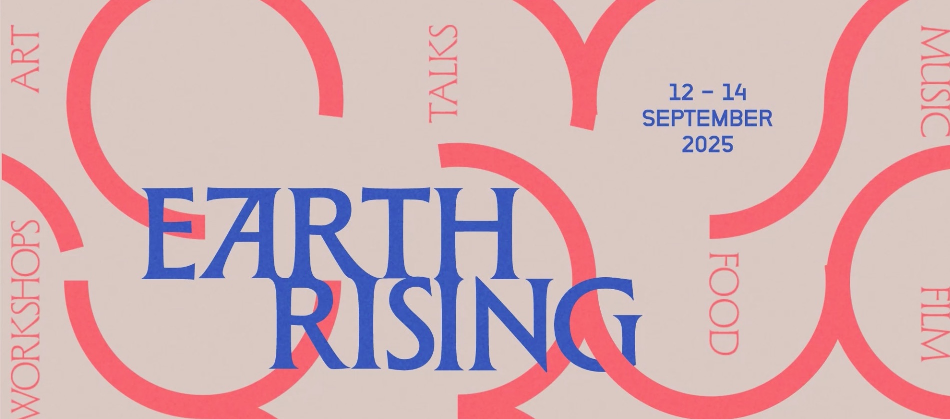 EARTH RISING | Friday 12 September – Sunday 14 September 2025 | IMMA | Image: part of a screengrab of the landing page for EARTH RISING on the IMMA website; we see ‘EARTH RISING’ in blue fancy-serif capitals against a pale peach background, with a pattern of incomplete circle outlines crimson; the dates of EARTH RISING are given in blue, and words such as ‘WORKSHOPS’ and ‘TALKS’ are scattered around, rotated from the normal horizontal axis forward or backward by 90 degrees; these words are also in crimson, in a similarly funky serif font; what the image does not show is the animation on the landing page, with the circles being more or less fully, dynamically, and the words ‘EARTH RISING’ rising and falling, half-obscuring themselves, like a sunrise / sunset 
