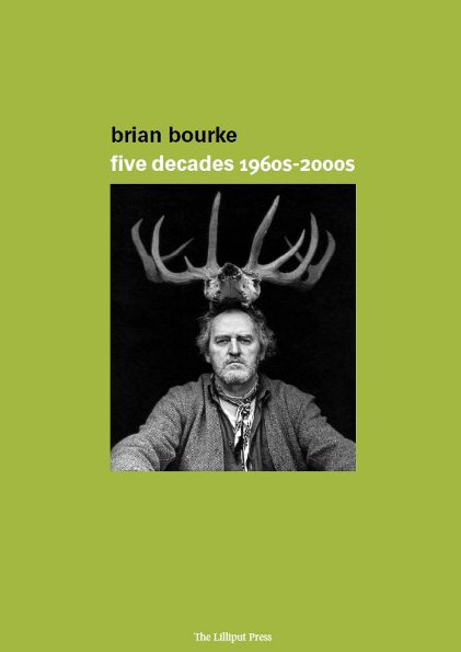 Cover of 'brian bourke: five decades 1960s-2000s', published by The Lilliput Press  | Brian Bourke: five decades 1960s-2000s | Thursday 30 September  – Saturday 16 October 2010 | Taylor Galleries