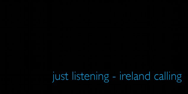 just listening – ireland calling | Tuesday 11 January  – Thursday 20 January 2011 | National Sculpture Factory
