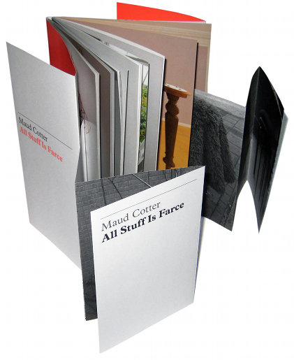 Maud Cotter: All Stuff is Farce | Wednesday 23 February  – Saturday 5 March 2011 | Rubicon Gallery