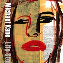 Michael Kane – Life Story |  Rubicon Gallery 
10 St. Stephen's Green Dublin 2 | Thursday 10 March to Saturday 19 March 2011 | to 