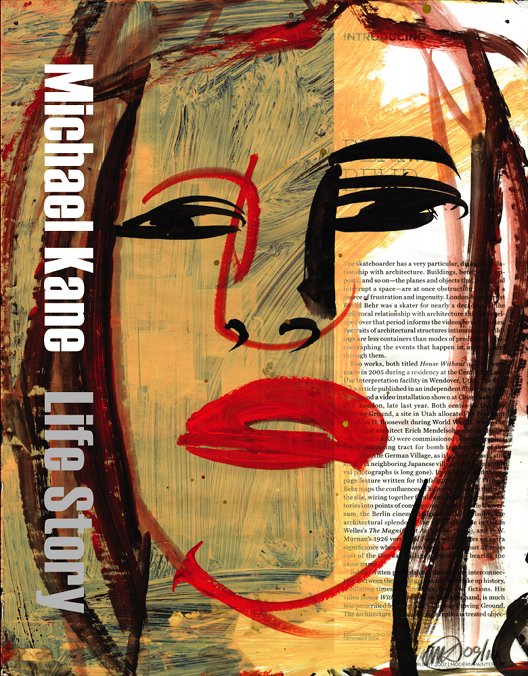 Michael Kane – Life Story | Thursday 10 March  – Saturday 19 March 2011 | Rubicon Gallery