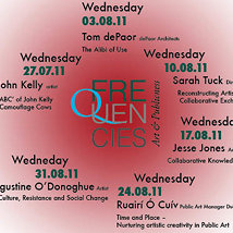 Frequencies III: Art and Publicness |  National Sculpture Factory 
Albert Road, Cork City | Wednesday 27 July to Wednesday 31 August 2011 | to 