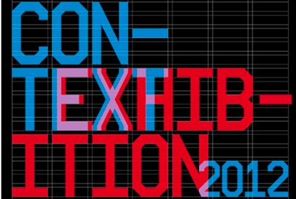 From Context to Exhibition 2012 | Friday 27 April  – Wednesday 9 May 2012 | The LAB