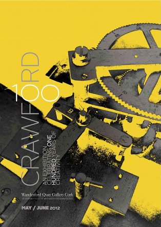 Crawford 100 | Friday 25 May  – Saturday 23 June 2012 | CIT Wandesford Quay Gallery