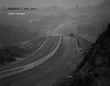 Laura Mangan: Nowhere / now here | Thursday 24 May  – Tuesday 29 May 2012 | 