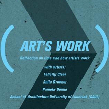 Art’s Work |  Limerick City Gallery 
Pery Square, Limerick | Saturday 25 May to Friday 26 July 2013 | to 