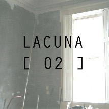 Lacuna [02] |  Taylor Galleries 
16 Kildare Street, Dublin 2 | Friday 9 May to Saturday 31 May 2014 | to 
