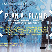 Plan A + Plan B |  Limerick City Gallery 
Pery Square, Limerick | Friday 3 April to Friday 15 May 2015 | to 