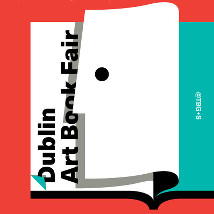 Dublin Art Book Fair |  Temple Bar Gallery + Studios 
5 - 9 Temple Bar Dublin 2 | Thursday 19 November to Sunday 22 November 2015 | to 