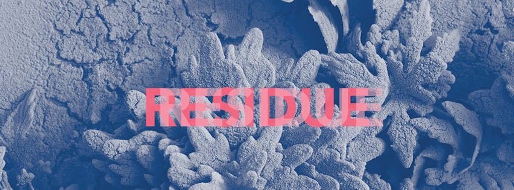 Residue |  Galway Arts Centre 
47 Dominick Street Galway | Friday 13 October to Friday 27 October 2017 | to 