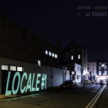 Locale #1: A4 Members Show 2017 |  A4 Sounds Gallery 
St Joseph’s Parade Off Upper Dorset Street Dublin 7 | Thursday 30 November to Sunday 10 December 2017 | to 