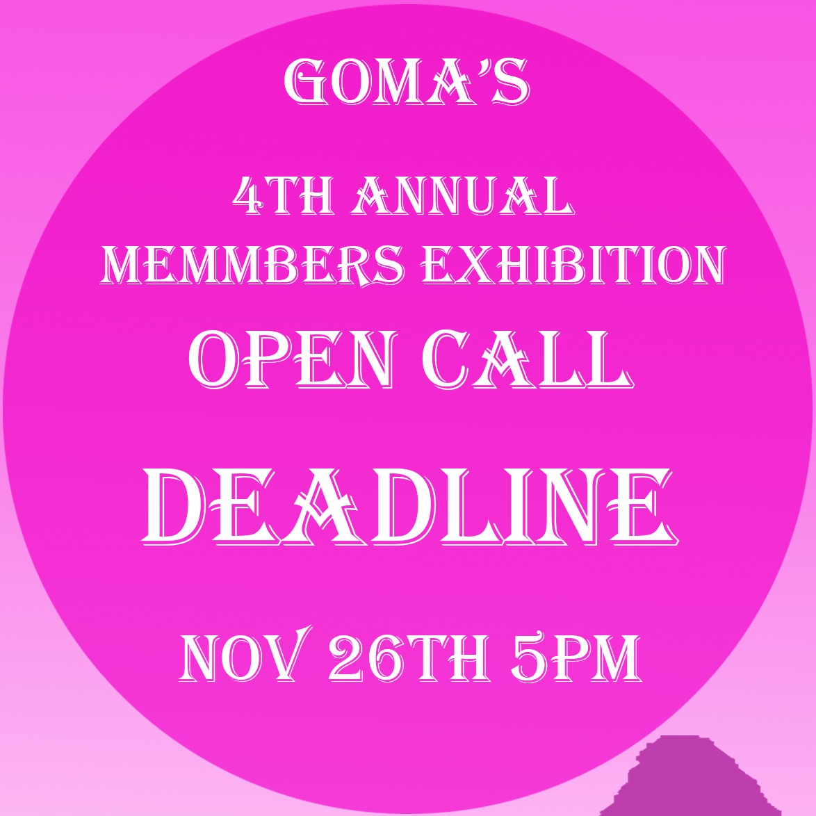 Call for submissions |  GOMA Gallery of Modern Art 
6 Lombard Street Waterford | Wednesday 20 November to Tuesday 26 November 2019 | to 