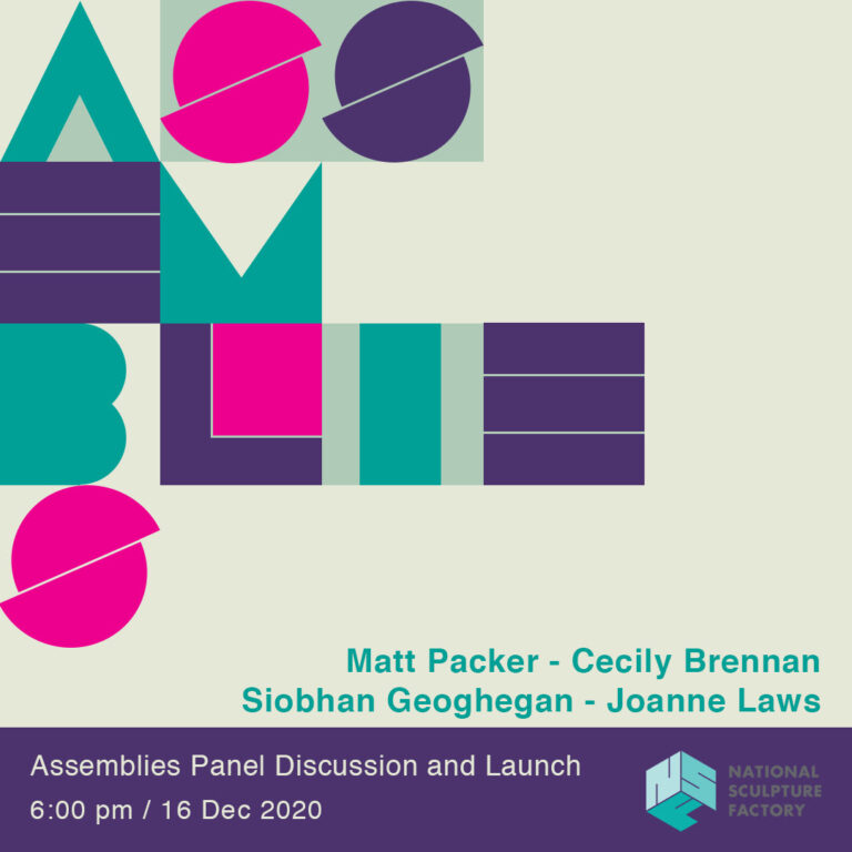 Assemblies | panel discussion Wednesday 16 December  | National Sculpture Factory