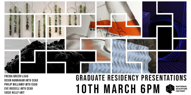 Graduate Residency Presentation Night | Wednesday 10 March at 6pm  | National Sculpture Factory