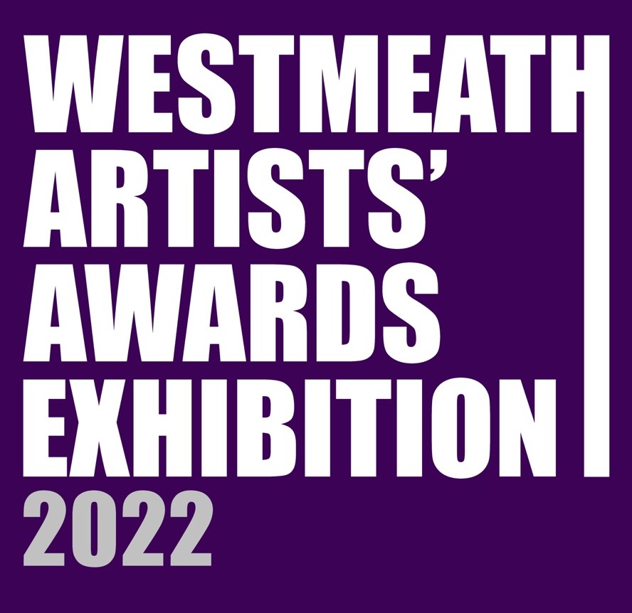 Westmeath Artists’ Awards Exhibition 2022 | Thursday 1 December 2022  – Sunday 5 February 2023 | Luan Gallery