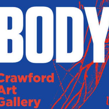 Bodywork |  Crawford Art Gallery 
Emmet Place, Cork | Friday 28 April to Sunday 20 August 2023 | to 