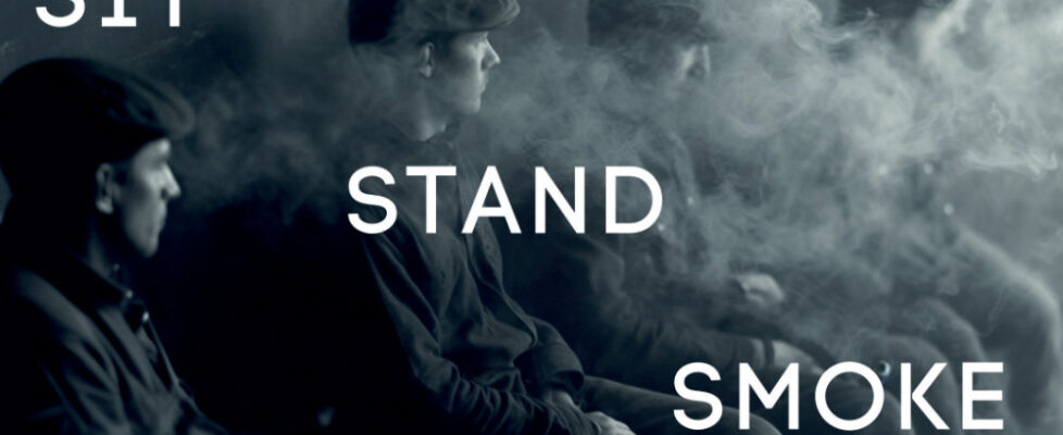 Sit-Stand-Smoke