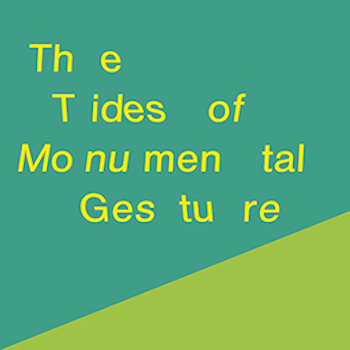 The Tides of Monumental Gesture |  Luan Gallery 
Athlone, Co. Westmeath | Tuesday 9 July to Sunday 8 September 2024 | to 