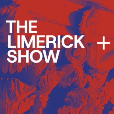 The Limerick Show |  Ormston House 
9-10 Patrick Street Limerick City | Friday 29 November 2024 to Saturday 1 February 2025 | to 