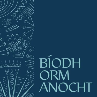 Bíodh Orm Anocht |  Ormston House 
9-10 Patrick Street Limerick City | Friday 29 August to Sunday 26 October 2025 | to 